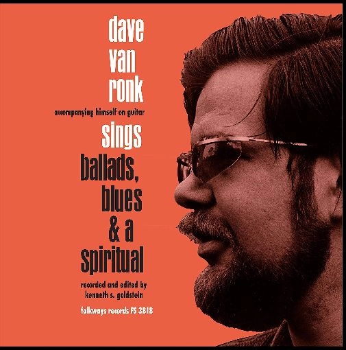 DAVE VAN RONK / デイヴ・ヴァン・ロンク / SINGS BALLARDS,BLUES & A SPIRITUAL