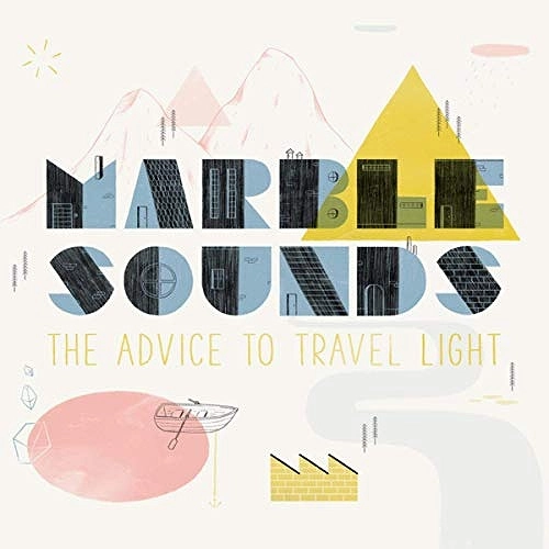 MARBLE SOUNDS / マーブル・サウンズ / THE ADVICE TO TRAVEL LIGHT