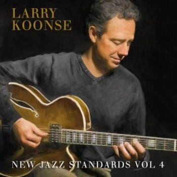 LARRY KOONSE / ラリー・クーンズ / NEW JAZZ STANDARDS VOL.4