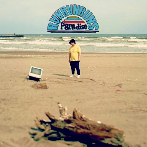 RUN RUN RUNS / ランランランズ / Paradise