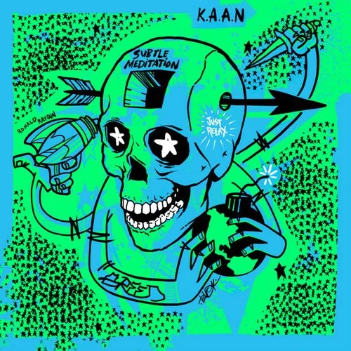 K.A.A.N. / SUBTLE MEDITATION
