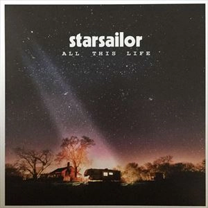 STARSAILOR / スターセイラー / ALL THIS LIFE