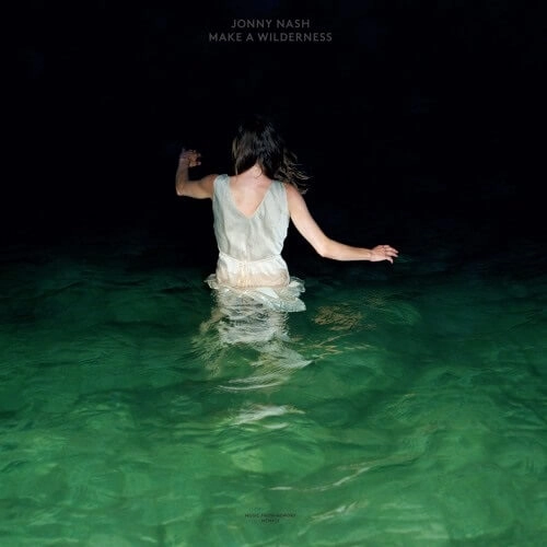 JONNY NASH / ジョニー・ナッシュ / MAKE A WILDERNESS