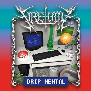 FIRE-TOOLZ / DRIP MENTAL (CD)