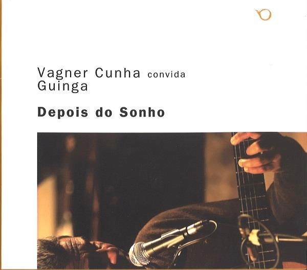 VAGNER CUNHA / ヴァギネル・クーニャ / CONVIDA GUINGA DEPOIS DO SONHO