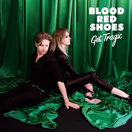 BLOOD RED SHOES / ブラッド・レッド・シューズ / GET TRAGIC (LP)