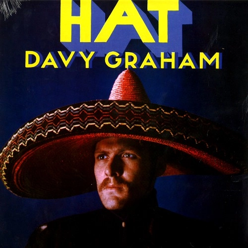 DAVY GRAHAM / デイヴィー・グラハム / HAT: 180G LIMITED VINYL