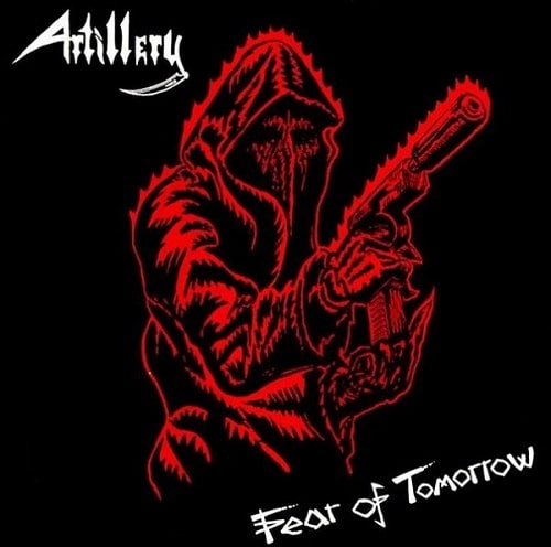 ARTILLERY / アーティレリー / FEAR OF TOMORROW