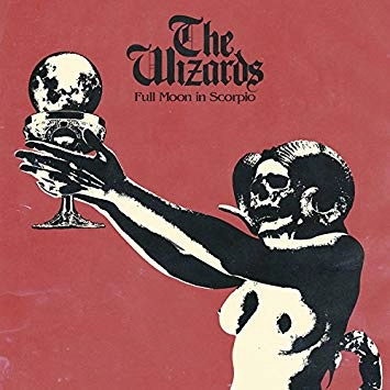WIZARDS (METAL) / FULL MOON IN SCORPIO
