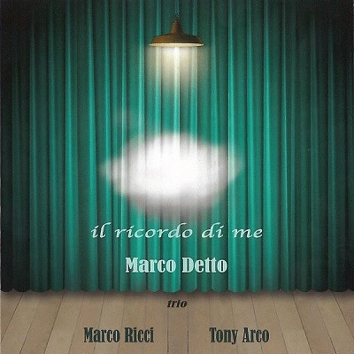 MARCO DETTO / マルコ・デットー / IL RICORDO DI ME