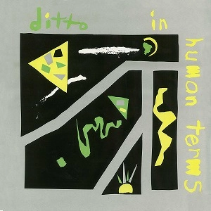 CHARLES DITTO / チャールズ・ディト / IN HUMAN TERMS