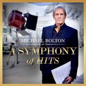 MICHAEL BOLTON / マイケル・ボルトン / ア・シンフォニー・オブ・ヒッツ / A SYMPHONY OF HITS