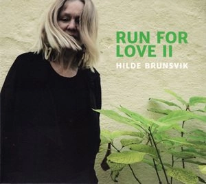 HILDE BRUNSVIK / RUN FOR LOVE II