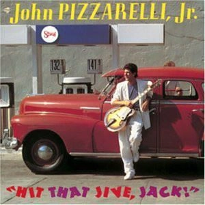 JOHN PIZZARELLI / ジョン・ピザレリ / ヒット･ザット･ジャイブ,ジャック