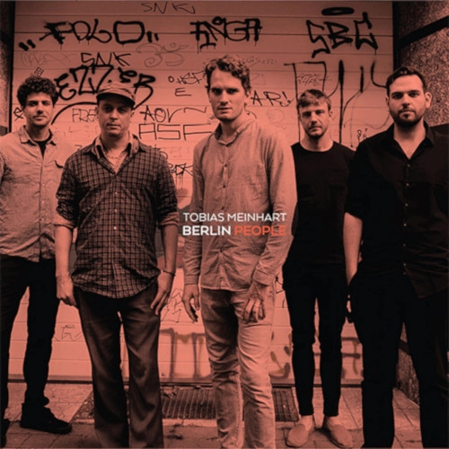 TOBIAS MEINHART / トビアス・マイナート / Berlin People
