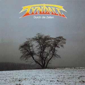 TYNDALL / DURCH DIE ZEITEN