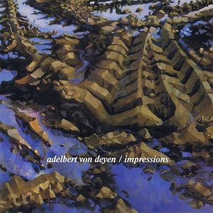 ADELBERT VON DEYEN / IMPRESSIONS