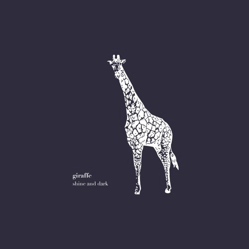 GIRAFFE(CLUB) / SHINE AND DARK