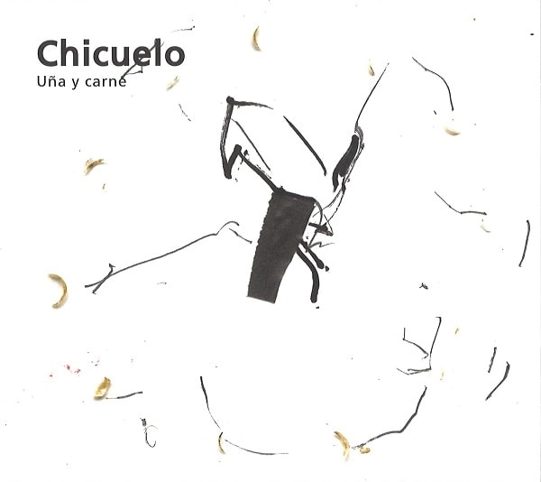 CHICUELO / チクェーロ / UNA Y CARNE