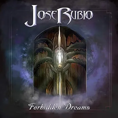 JOSE RUBIO / FORBIDDEN DREAMS