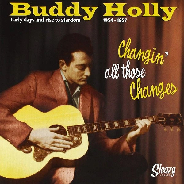 BUDDY HOLLY / バディ・ホリー / EARLY DAYS AND RISE TO STARDOM - 1954-1957