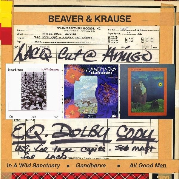BEAVER & KRAUSE / ビーバー&クラウゼ / IN A WILD SANCTUARY / GANDHARVA / ALL GOOD MEN
