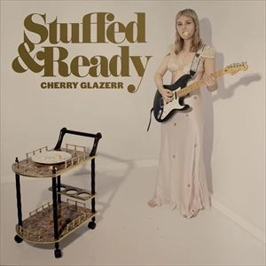 CHERRY GLAZERR / チェリー・グレイザー / STUFFED & READY