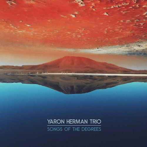 YARON HERMAN / ヤロン・ヘルマン / SONGS OF THE DEGREES