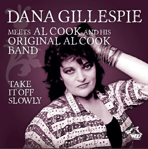 DANA GILLESPIE / ダナ・ギレスピー / TAKE IT OFF SLOWLY