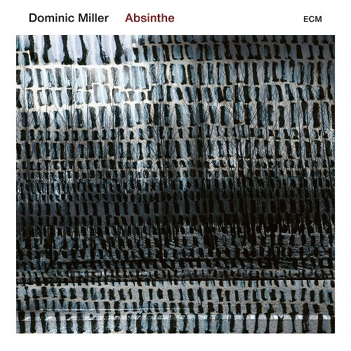 DOMINIC MILLER / ドミニク・ミラー / ABSINTHE