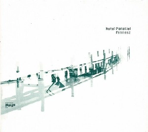 FENNESZ / フェネス / ホテル･パラレル～デラックス･エディション / Hotel Paral.lel