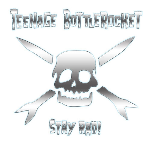 TEENAGE BOTTLEROCKET / ティーンエイジ・ボトルロケット / STAY RAD! (LP)