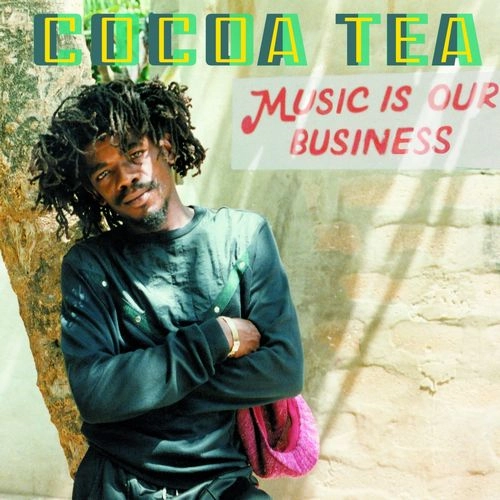 COCOA TEA / ココ・ティー / MUSIC IS OUR BUSINESS