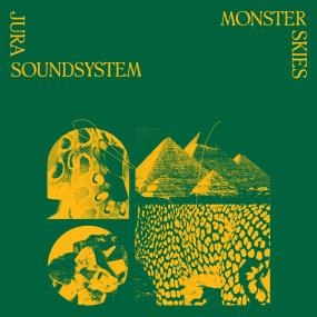 JURA SOUNDSYSTEM / MONSTER SKIES EP