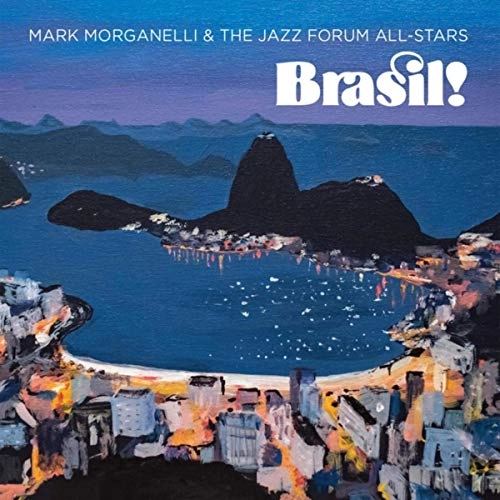 MARK MORGANELLI / マーク・モルガネリ / BRASIL!