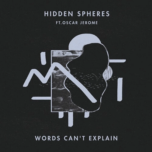HIDDEN SPHERES / ヒドゥン・スフィアズ / WORDS CAN'T EXPLAIN