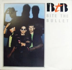 BITE THE BULLET / バイト・ザ・バレット / BITE THE BULLET