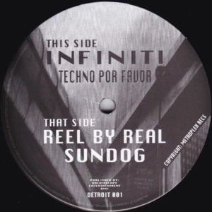 INFINITI / REEL BY REAL / TECHNO POR FAVOR / SUNDOG