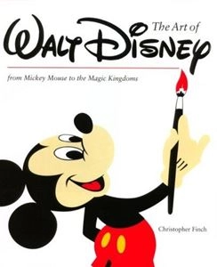 CHRISTOPHER FINCH / ART OF WALT DISNEY