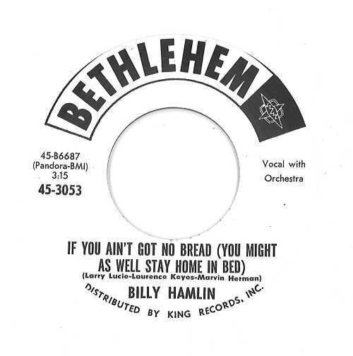 BILLY HAMLIN / ビリー・ハムリン / IF YOU AIN'T GOT NO BREAD / HARD WORKING MAN