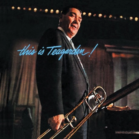 JACK TEAGARDEN / ジャック・ティーガーデン / THIS IS TEAGARDEN! + CHICAGO AND ALL THAT JAZZ! (LIMITED EDITION 500 COPIES).