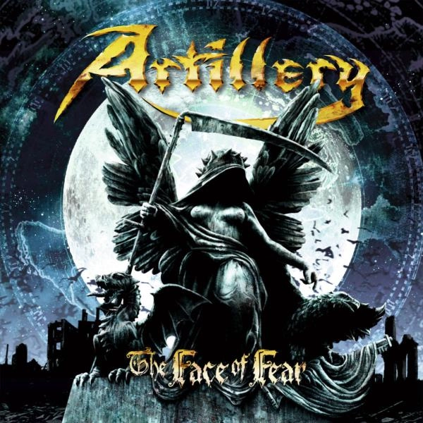 ARTILLERY / アーティレリー / THE FACE OF FEAR / ザ・フェイス・オブ・フィア