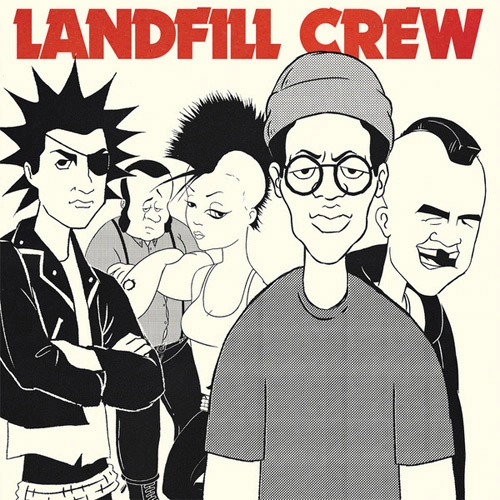 LANDFILL CREW / LANDFILL CREW (7"*2)