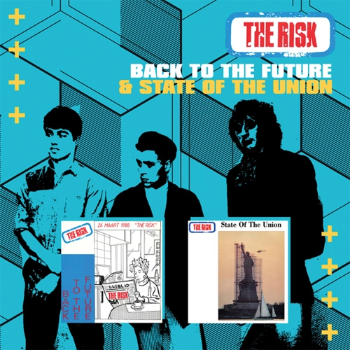RISK (PUNK) / BACK TO THE FUTURE / STATE OF THE UNION