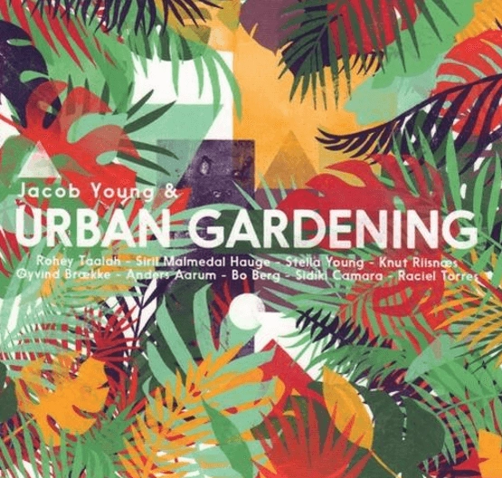 JACOB YOUNG / ヤコブ・ヤング / JACOB YOUNG & URBAN GARDENING
