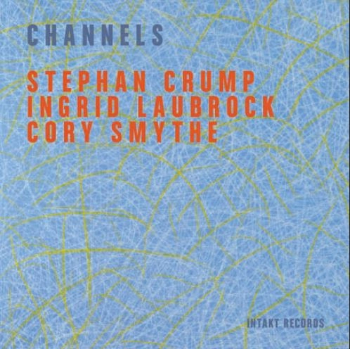 STEPHAN CRUMP / ステファン・クランプ / CHANNELS