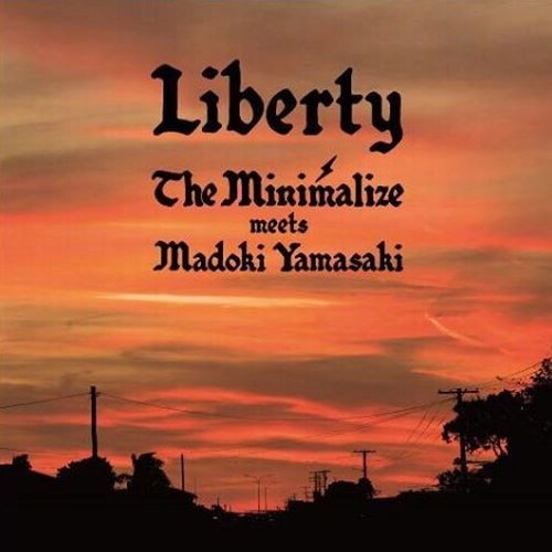 MINIMALIZE / リバディー / LIBERTY