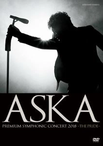 ASKA / ASKA PREMIUM　SYMPHONIC CONCERT 2018 - THE PRIDE-