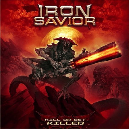 IRON SAVIOR / アイアン・セイヴィアー / KILL OR GET KILLED<DIGI>