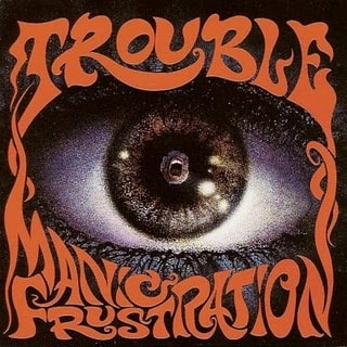 TROUBLE (from US) / トラブル / MANIC FRUSTRATION